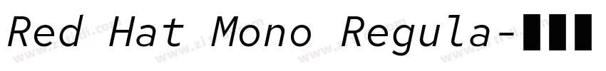 Red Hat Mono Regula字体转换 Red Hat Mono Regula字体转换